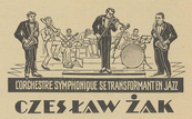 Czesław Żak i jego L’Orchestre Symphonique se Transformant en Jazz