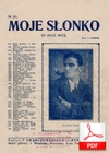 Moje słońce (O sole mio) - pieśń neapolitańska
muz. Eduardo Di Capua, Alfredo Mazzucchi
sł. Stanisław Przesmycki
przesłał Alojzy Kaniecki