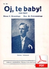 Oj, te baby - foxtrot
muz. Aleksander Piotrowski
sł. Kazimierz Brzeski
od Bartka D.