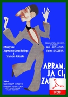 nuty: Abram, ja ci zagram! - foxtrot
muz. Zygmunt Karasiński, Szymon Kataszek
sł. Julian Tuwim
od Tadzia