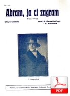 nuty: Abram, ja ci zagram! - foxtrot
muz. Zygmunt Karasiński, Szymon Kataszek
sł. Julian Tuwim
udostępnił Jerzy Gogacz