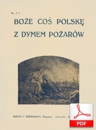 nuty: Boże, coś Polskę - pieśń religijna, hymn narodowy
muz. Jan Nepomucen Kaszewski, Karol Kurpiński
sł.  Alojzy Feliński, Antoni Gorecki