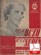Co z oczu, to i z serca - tango
muz. Adam Lewandowski
sł. Andrzej Włast