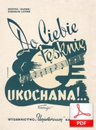 nuty: Do ciebie tęsknię ukochana - tango
muz. Eugeniusz Lotar
sł. Eugeniusz Lotar
