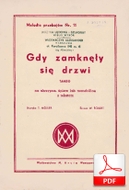 nuty: Gdy zamknęły się drzwi - tango
muz. Tadeusz Müller
sł. Wacław Gebethner