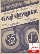 Graj skrzypku - tango
muz. Władysław Lidauer
sł. Stanisław Zdrojewski
