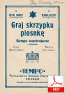 nuty: Graj skrzypku piosnkę - tango nastrojowe
muz. Con Sordino
sł. Henryk Misiek