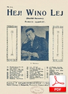 Hej! Wino lej - romans cygański
muz. ???
sł. Stanisław Przesmycki