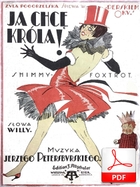nuty: Ja chcę króla! - shimmy-foxtrot
muz. Jerzy Petersburski
sł. Andrzej Włast