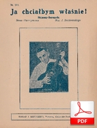 Ja chciałbym właśnie! - shimmy-serenada
muz. Jerzy Boczkowski
sł. Marian Hemar
od Piotra