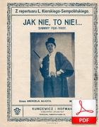 nuty: Jak nie, to nie (Stolz, Włast) - shimmy-foxtrot
muz. Robert Stolz
sł. Andrzej Włast