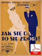 Jak się, to się zrobi! - foxtrot
muz. Henryk Chwast
sł. Andrzej Włast
Polona.pl