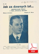 nuty: Jak za dawnych lat - tango
muz. Henryk Wars
sł. Jerzy Jurandot