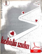 Kobieta szuka miłości - walc angielski
muz. Tadeusz Kwieciński
sł. Bogumił Kuroń