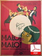 Mało! Mało! - shimmy-foxtrot
muz. Jerzy Petersburski, Artur Gold
sł. Andrzej Włast