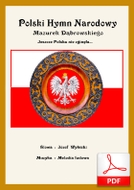 nuty: Mazurek Dąbrowskiego - Hymn Polski
muz. muzyka ludowa Bałkanów
sł. Józef Wybicki
od Tadzia