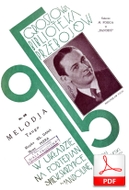 Melodja - tango
muz. Władysław Daniłowski
sł. Julian Tuwim