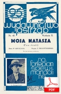 Natasza (Moja Natasza) - foxtrot
muz. Zygmunt Białostocki
sł. Wiktor Friedwald
Polona.pl