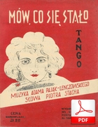 nuty: Mów, co się stało - tango
muz. Adam Lenczowski 
sł. Piotr Stach
od Krzysztofa