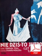 Nie dziś - to jutro - tango
muz. Zygmunt Wiehler
sł. Konrad Tom