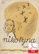 nuty: Nikotyna - tango
muz. Ryszard Frank
sł. Edgar Kirschner
Polona.pl