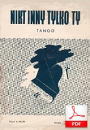 nuty: Nikt inny tylko ty - tango
muz. Antoni Buzuk, Albert Holctreger
sł. Andrzej Włast