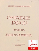 Ostatnie tango - tango
muz. Emile Deloire
sł. Andrzej Włast
od Tadeusza