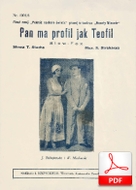 nuty: Pan ma profil jak Teofil - foxtrot
muz. Sylwin Strakacz
sł. Tadeusz Stach