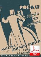 Poemat - ”W słodką toń” - walc
muz. Zdenko Fibich
sł. Aleksander Allan