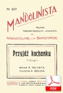 Przyjdź kochanku - tango
muz. Artur Gold
sł. Andrzej Włast