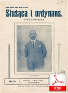 Służąca i ordynans - duet komiczny
muz. Aleksander Piotrowski
sł. Tadeusz Stach