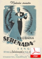 nuty: Srebrna serenada - tango
muz. Edward Żuk
sł. Ludwik Świeżawski