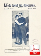 nuty: Szkoda twoich łez, dziewczyno - tango
muz. A. Gold, sł. A. Włast
od Olivera
