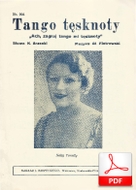 nuty: Tango tęsknoty - tango
muz. Aleksander Piotrowski
sł. Kazimierz Brzeski