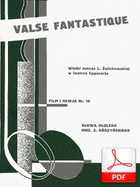 Walc fantastyczny - walc
muz. Zdzisław Górzyński
sł. Julian Tuwim Walc fantastyczny - walc
muz. Zdzisław Górzyński
sł. Julian Tuwim