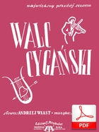 Walc cygański - walc angielski
muz. Artur Gold
sł. Andrzej Włast