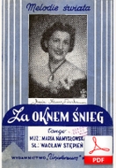 nuty: Za oknem śnieg - tango
muz. Maria Namysłowska
sł. Wacław Stępień