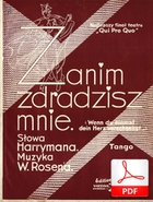 nuty: Zanim zdradzisz mnie - tango
muz. Willy Rosen
sł. Marian Hemar
