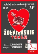nuty: Żołnierskie tango - tango
muz. Jerzy Petersburski
sł. Chaskiel i Zygmunt Springer
od Tadzia