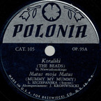 ”Koraliki”, ”Matuś moja, matuś”