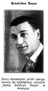 Bronisław Kaper (1934 r.) Bronisław Kaper (1934 r.)