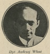 dyr. Andrzej Włast dyr. Andrzej Włast