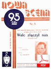 Walc złączył nas - walc
muz. Fred Melodyst
sł. Tadeusz Żeromski