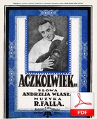 Aczkolwiek... - foxtrot
muz. Richard Fall
sł. Andrzej Włast
Polona.pl