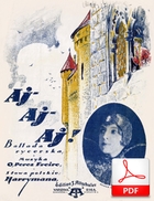 Aj-Aj-Aj! (Freire, Hemar) - ballada rycerska
muz. Osmán Pérez Freire
sł. Marian Hemar