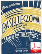 Baśń tęczowa - tango
muz. i sł. Stanisław Łukasiewicz
