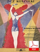 Bez koszulki - shimmy-foxtrot
muz. Rudolf Nelson
sł. Andrzej Włast