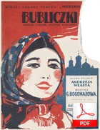 Bubliczki - foxtrot
muz. Grigorij Bogomazow
sł. Andrzej Włast