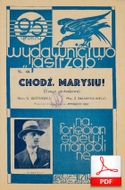 Chodź, Marysiu! - tango groteskowe
muz. Zygmunt Białostocki
sł. Walery Jastrzębiec
Polona.pl