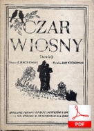 Czar Wiosny - tango
muz. Jan Anastazy Kozłowski
sł. Zbigniew Maciejowski
rozpisane na orkiestrę